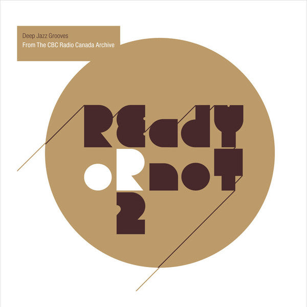 Various - Ready Or Not 2: Deep Jazz Grooves From The CBC Radio Canada Archive (CD Usagé)