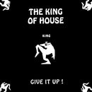 King Of House - Give It Up! (Vinyle Usagé)