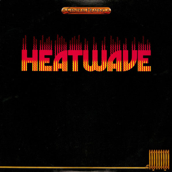 Heatwave - Central Heating (Vinyle Neuf)