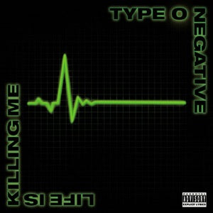 Type O Negative - Life Is Killing Me (Vinyle Neuf)