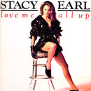 Stacy Earl - Love Me All Up (Vinyle Usagé)