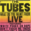 Tubes - What Do You Want From Live (Vinyle Usagé)