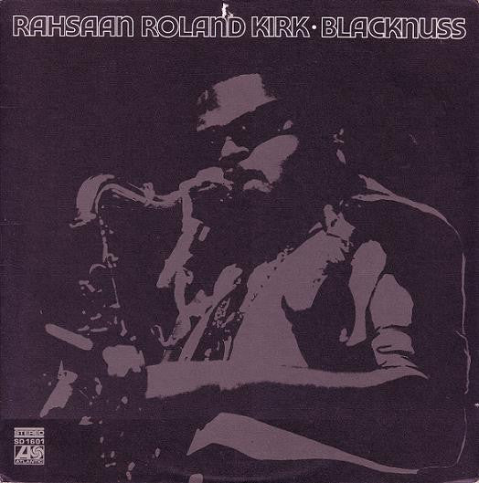 Rahsaan Roland Kirk - Blacknuss (Vinyle Usagé)