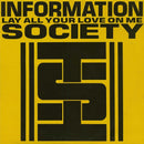 Information Society - Lay All Your Love On Me (Vinyle Usagé)