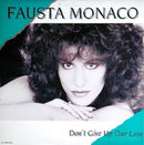 Fausta Monaco - Dont Give Up Our Love (Vinyle Usagé)