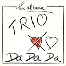 Trio - The Album / Da Da Da (Vinyle Usagé)