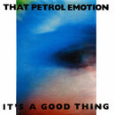 That Petrol Emotion - Its A Good Thing (Vinyle Usagé)
