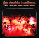 Doobie Brothers - What Were Once Vices Are Now Habits (Vinyle Usagé)