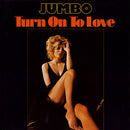 Jumbo - Turn On To Love (Vinyle Usagé)