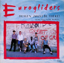Eurogliders - Heaven (Must Be There) (Here and Now Remix) (Vinyle Usagé)