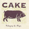 Cake - Prolonging The Magic (Vinyle Neuf)