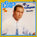 Gary Low - La Colegiala / Equador (Vinyle Usagé)