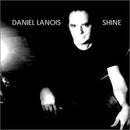 Daniel Lanois - Shine (Vinyle Usagé)