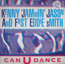 Kenny Jammin Jason / Fast Eddie Smith - Can U Dance (Noise Boys Remix) (Vinyle Usagé)