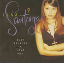 Lina Santiago - Just Because I Love You (Vinyle Usagé)