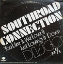 Southroad Connection - Just Laying It Down / You Like It We Love It (Vinyle Usagé)