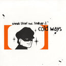 Sneak Thief / Lindsay-J - Cold Ways (Vinyle Usagé)