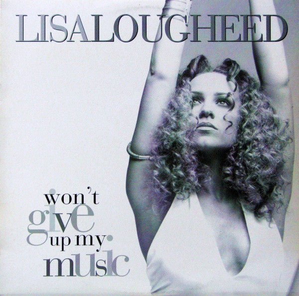 Lisa Lougheed - Won't Give Up My Music (Vinyle Usagé)