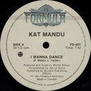 Kat Mandu - I Wanna Dance (Vinyle Usagé)