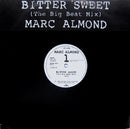 Marc Almond - Bitter Sweet (The Big Beat Mix) (Vinyle Usagé)