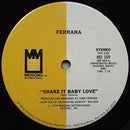 Ferrara - Shake It Baby Love / Love Attack (Vinyle Usagé)