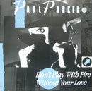 Paul Parker - Don't Play With Fire / Without Your Love (Vinyle Usagé)