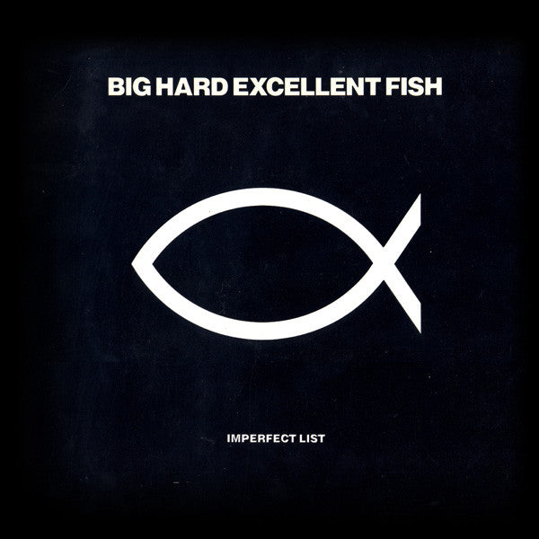 Big Hard Excellent Fish - Imperfect List (Vinyle Usagé)