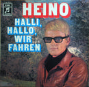 Heino - Halli Hallo Wir Fahren (Vinyle Usagé)