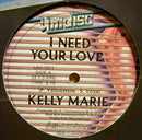 Kelly Marie - I Need Your Love / You Give Me Lovin (Vinyle Usagé)