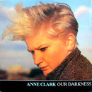 Anne Clark - Our Darkness (Vinyle Usagé)