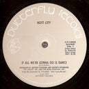 Hott City - If All We're Gonna Do Is Dance / I Took His Money (Vinyle Usagé)