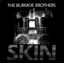 Burmoe Brothers - Skin (Vinyle Usagé)