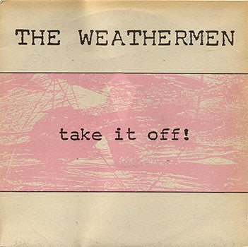 Weathermen - Take It Off (Vinyle Usagé)