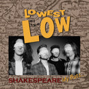 Lowest Of The Low - Shakespeare My Butt: 35th Anniversary (Vinyle Neuf)