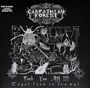 Carpathian Forest - Fuck You All !!!! Caput Tuum In Ano Est (Vinyle Usagé)