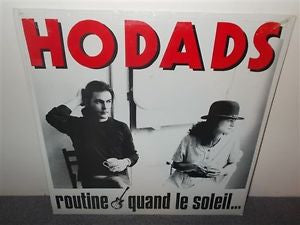 Hodads - Routine / Quand le Soleil (Vinyle Usagé)