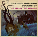 Sound Effects - Chilling Thrilling Sounds Of The Haunted House (Vinyle Usagé)