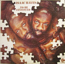 Isaac Hayes - To Be Continued (Vinyle Usagé)