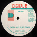 Josey Wales - Every Man Turn Ginal / How Yu Mouth Tan So (Vinyle Usagé)