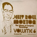Jelly Roll Morton - The Library Of Congress Recordings Volume 6 (Vinyle Usagé)