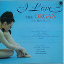 Michel Caron  - J'Aime L'Orgue / I Love Organ (Vinyle Usagé)