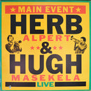 Herb Alpert / Hugh Masekela - Main Event Live (Vinyle Usagé)