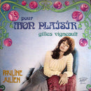 Pauline Julien - Pour Mon Plaisir: Gilles Vigneault (Vinyle Usagé)