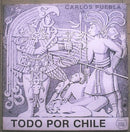 Carlos Puebla - Todo Por Chile (Vinyle Usagé)