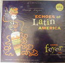 George Feyer - Echoes Of Latin America (Vinyle Usagé)