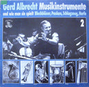 Gerd Albrecht - Musikinstrumente Und Wie Man Sie Spielt 2 (Vinyle Usagé)
