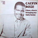 Calvin Boze - Choo Choos Bringing My Baby Home (Vinyle Usagé)