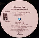 Simone Jay - Wanna B (Like A Man) (Vinyle Usagé)