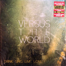 Versus The World - Drink Sing Live Love (Vinyle Usagé)