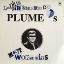 Plume Latraverse - Les Plus Pires Succes de Plume / Most Worst Hits (Vinyle Usagé)